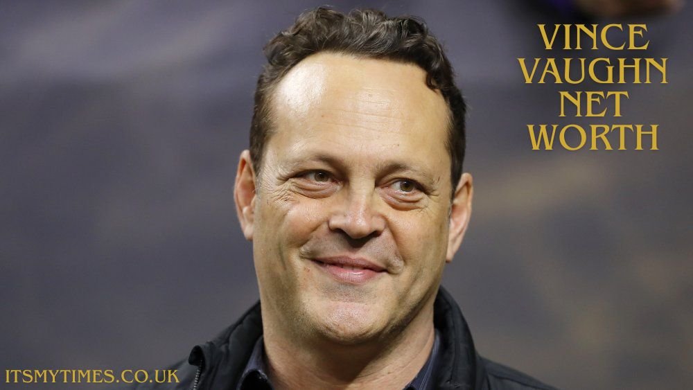 Vince Vaughn Net Worth